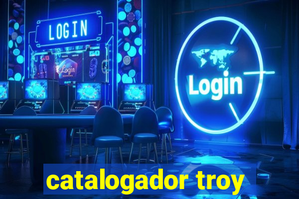 catalogador troy